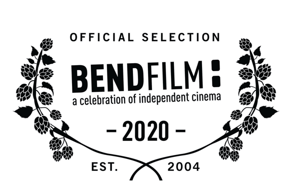 Official Selection - Bend Film Festival: a celebration of independent cinema